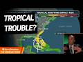 The Forecast Feed: Atlantic Tropical Trouble Already?