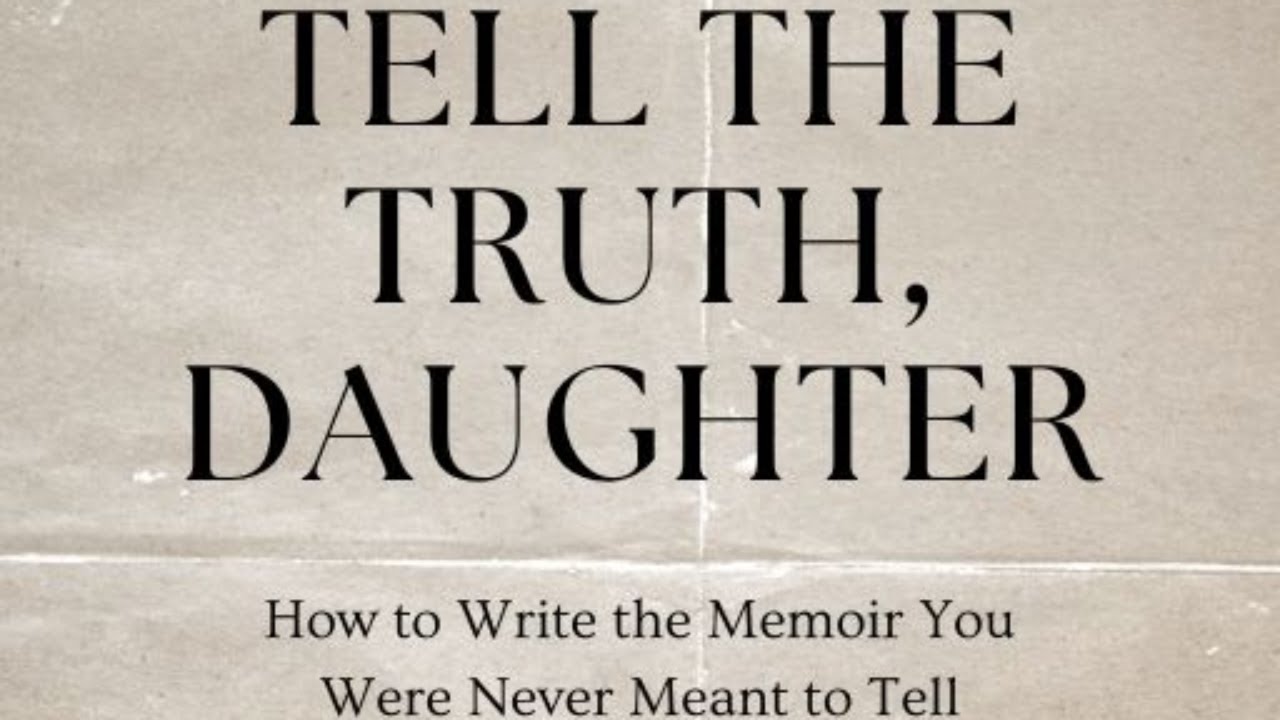 LIVE WRITING SESSIONS | Tell the Truth, Daughter