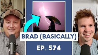 Struck By Lightning (Ep. 574)