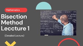 Bisection  Method Lecture 1