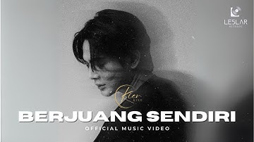 Kier King - Berjuang Sendiri (Official Music Video)
