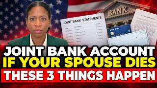 If Your Spouse Dies, These 3 Things Happen to the Joint Account — Half of It Loses Cover