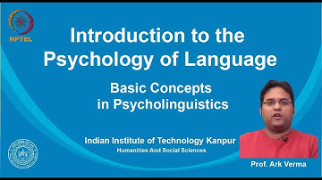 noc19-hs14 - Lecture 02 - Basic Concepts in Psycholinguistics