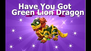 Have You Got Green Lion Dragon-Dragon Mania Legends | Castle Event | DML