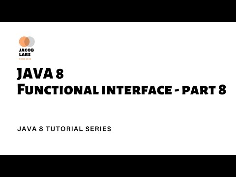 JAVA 8 Functional Interface PART 8