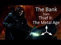 The Bank | Thief II: The Metal Age