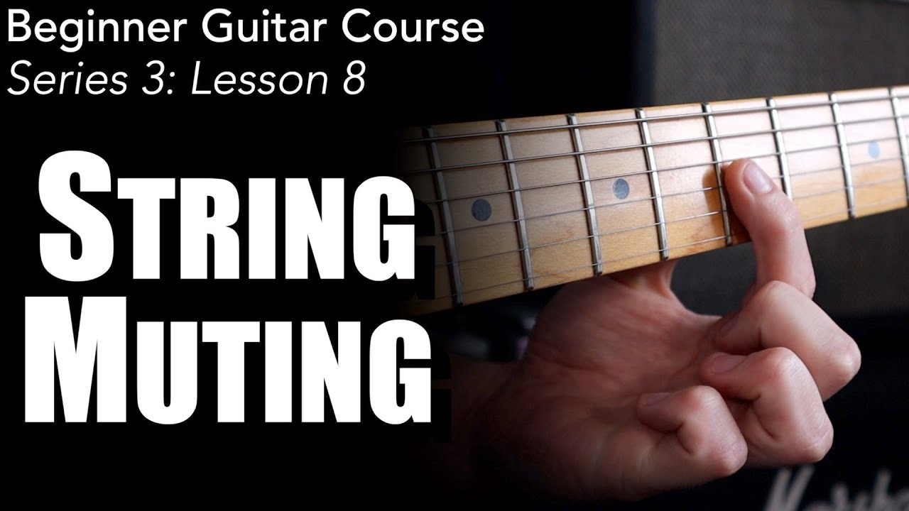 Tidy up your playing with String Muting! | Beginner Guitar Course