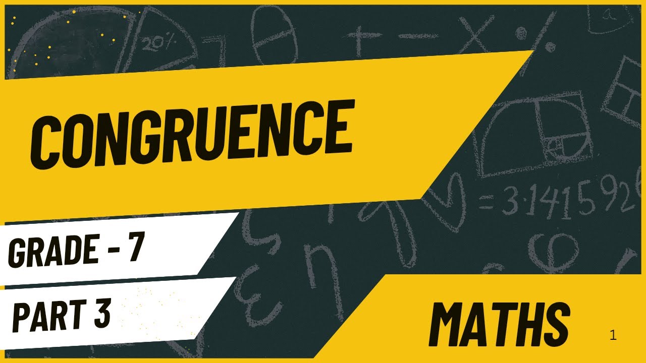 Class 7  CONGRUENCE  PART - 3| Gupta Sir Math Hub | Maths I STATE BOARD I NCERT CBSE