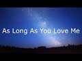 Backstreet Boys - As Long As You Love Me (Lyrics In Japanese & English / 英詞 +日本語私訳)