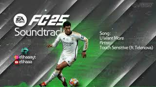 U Want More - Touch Sensitive (ft. Telenova) (FC 25 Soundtrack)