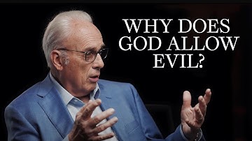 John MacArthur: Why Does God Allow So Much Suffering and Evil?