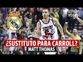 🏀💣 ¿REAL MADRID BALONCESTO DEBERÍA FICHAR a MATT THOMAS? ¿RECAMBIO ➡️ JAYCEE CARROLL? ¿CÓMO JUEGA?