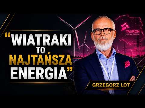 TAURON'S CEO TALKS ABOUT THE CHEAPEST ENERGY. HE TELL US THE DETAILS