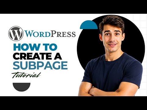 How to Make a Sub Page in WordPress (Updated 2026 Guide)
