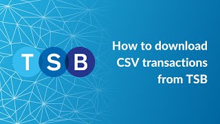 How to Download a CSV Bank Statement Using TSB screenshot 3