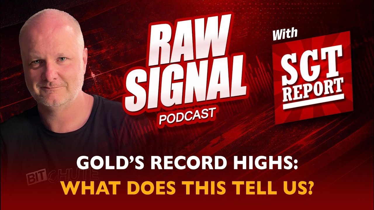 RAW SIGNAL - Gold's Record Highs - What Does This Tell Us?