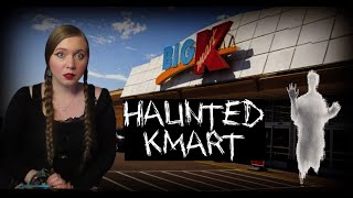 HAUNTED KMART