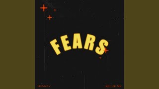 Fears feat Killbunk