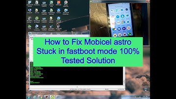 How to Fix Mobicel astro Stuck in fastboot mode 100% Tested Solution