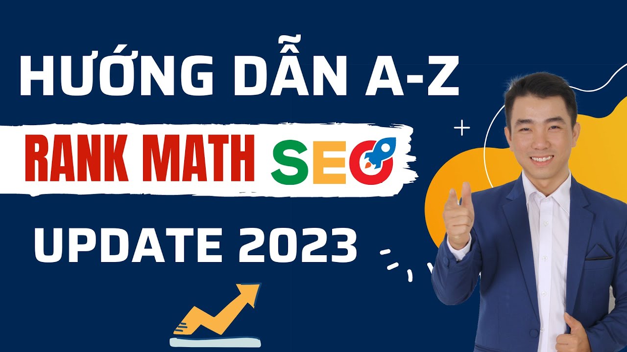 Hướng dẫn sử dụng Rank Math SEO giúp từ khoá lên Top 1 Google Mới Nhất 2024 – Cộng Đồng Youtube