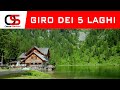 GIRO dei 5 LAGHI: laghi Nambino, Serodoli, Gelato, Ritorto, Lambin.