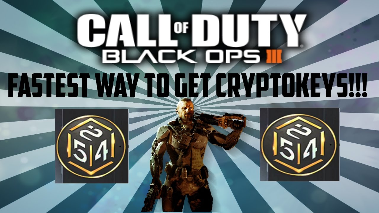 HOW TO GET CRYPTOKEYS SUPER FAST 2018 (BLACK OPS 3)