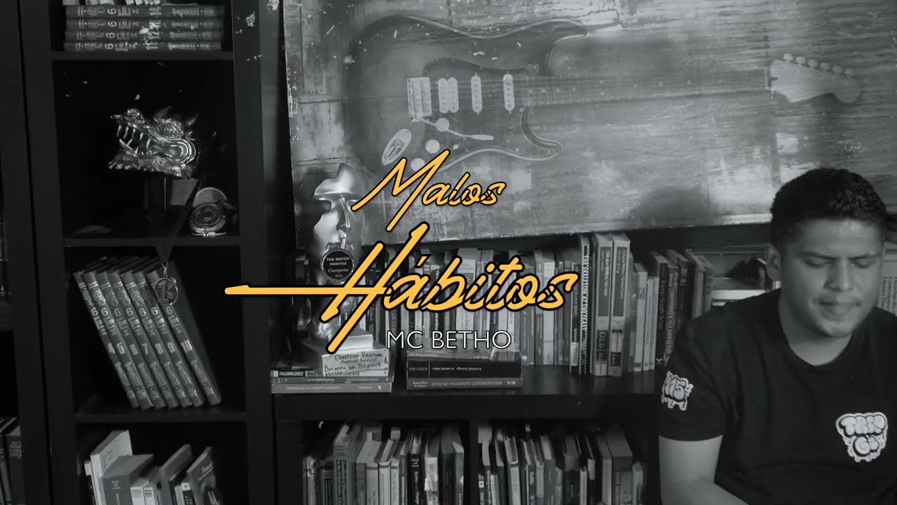 MALOS HABITOS - MC BETHO
