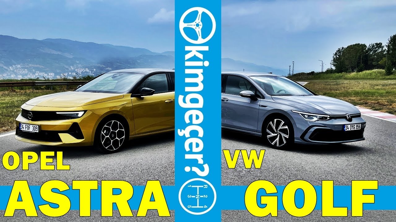 Opel Astra mı VW Golf mü?
