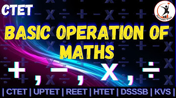 BASIC OPERATION OF MATHS | FOUR BASIC OPERATION | ADDITION SUBTRACTION MULTIPLICATION DIVISION |
