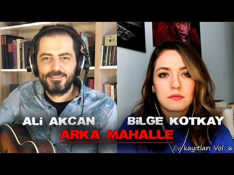 ARKA MAHALLE (AHMET KAYA) - Ali Akcan | Bilge Kotkay #6