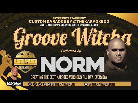 Norm - Groove Witcha (Karaoke Version) by @thekaraokedjhi