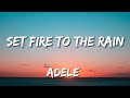 Adele – Set Fire To The Rain (lyrics)