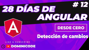 Mecanismo de detección de cambio Angular (Change Detection) - 28 Días Angular #12