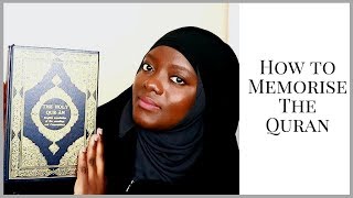 How To Memorise the Quran