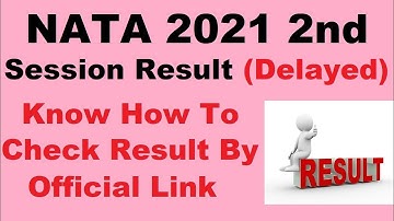NATA 2021 2nd Session Result (On 20th July) - Steps To Check NATA 2nd Session Result 2021