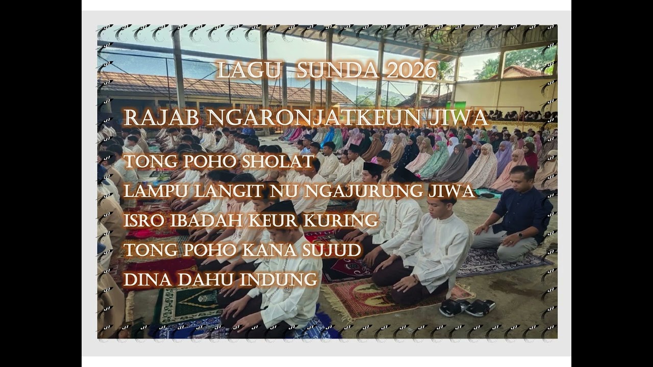 LAGU  SUNDA 2026 RAJAB NGARONJATKEUN JIWA