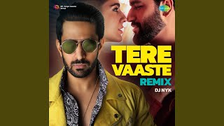 Tere Vaaste - DJ Nyk Remix