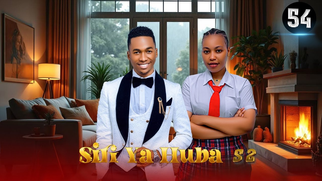 SIRI YA HUBA S2  { 54 }