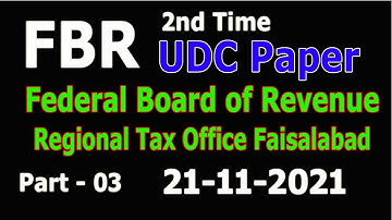 FBR 2nd Time : UDC and steno typist 21-11-2021 paper  Faisalabad regional tax office : Part - 03