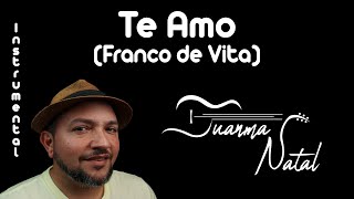 Te Amo (Franco de Vita) INSTRUMENTAL - Juanma Natal - Classic - Guitar - Cover - Lyrics screenshot 3