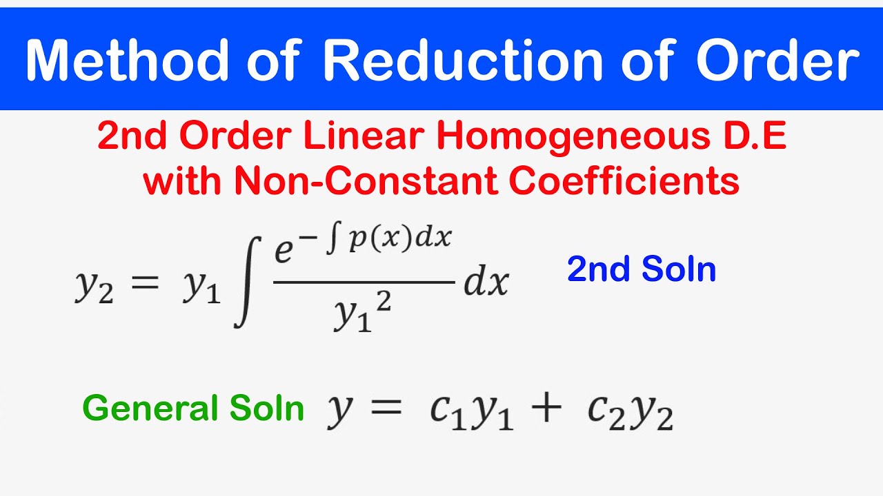 20 Reduction Of Order 2nd Order Linear Homogeneous Diff Equation 20-reduction-of-order-2nd-order-linear-homogeneous-diff-equation