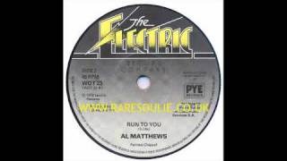 Al Matthews - Run To You - The Electric Co