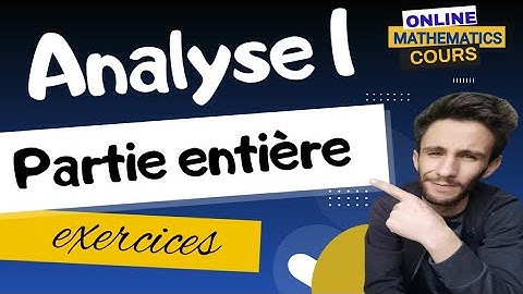 Analyse 1 🔵 La partie entière exercices corrigés