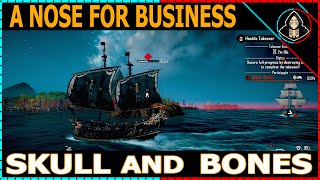 A Nose For Business - Skull and Bones (Walkthrough)