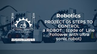 Robotics | PROJECT 05 STEPS TO CONTROL a ROBOT  code of  Line Follower with ultra sonic robot  mp4 screenshot 1