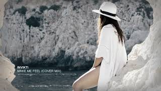 INVIKTI - Make Me Feel (Cover Mix) Resimi