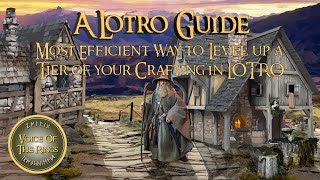 Most Efficient Way to Level up a Tier of your Crafting in LOTRO | A LOTRO Guide.