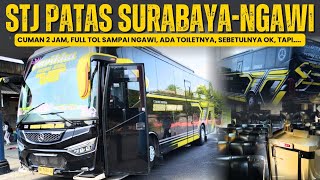 ASLI CEPAT‼️SURABAYA-NGAWI CUMA 2 JAM❓TRIP REPORT BUS PATAS SUDIRO TUNGGA JAYA BAVIKHA🔥