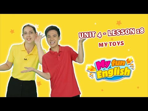 Video Tiếng Anh lớp 3 | Unit 4 Lesson 18: My toys. | MY FUN... - YouTube