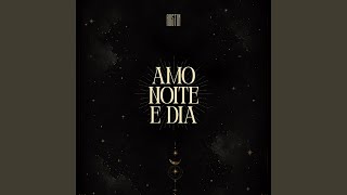 Amo Noite E Dia